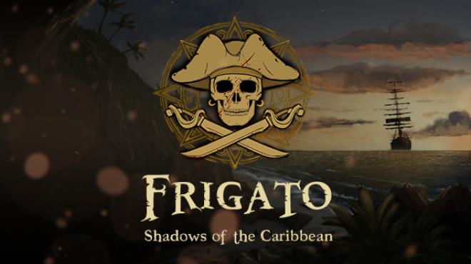 Frigato Shadows of the Caribbean-TENOKE