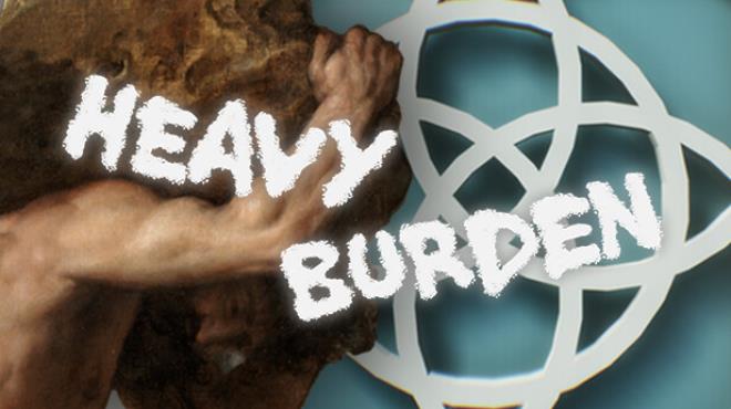 Heavy Burden Update v20231122 Free Download