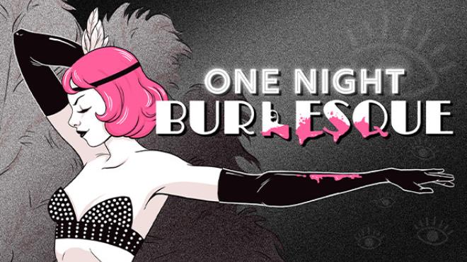 One Night Burlesque Free Download