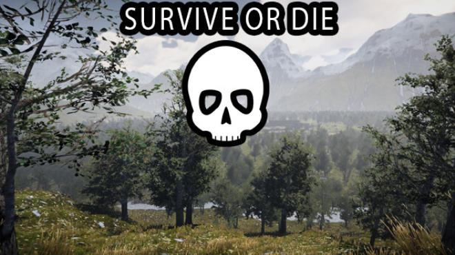 Survive or Die Free Download