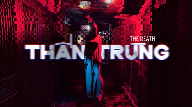 The Death Than Trung Free Download