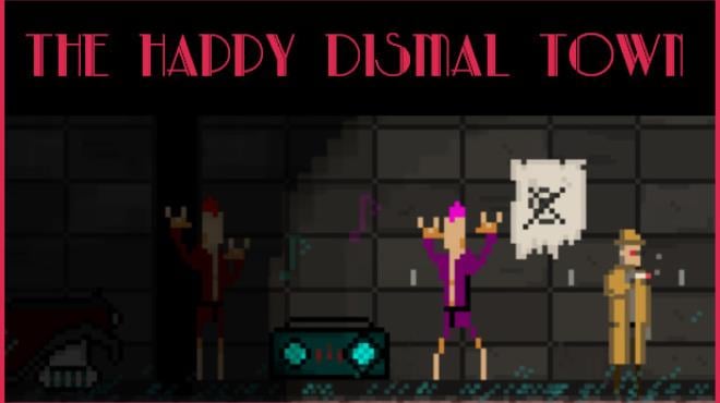 The Happy Dismal Town Free Download