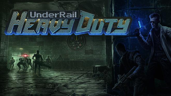 Underrail Heavy Duty Update v1 2 0 8 Free Download