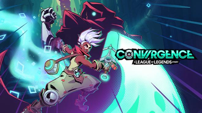 CONVERGENCE A League of Legends Story v20230712 Free Download