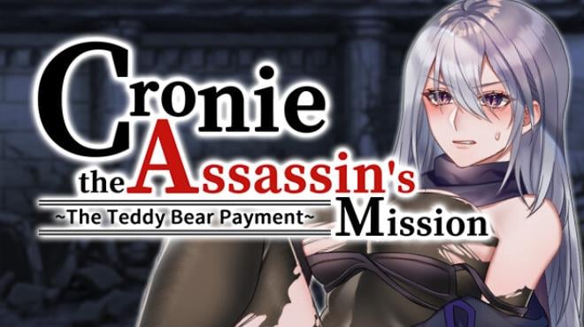 Cronie the Assassin’s Mission ~ The Teddy Bear Payment