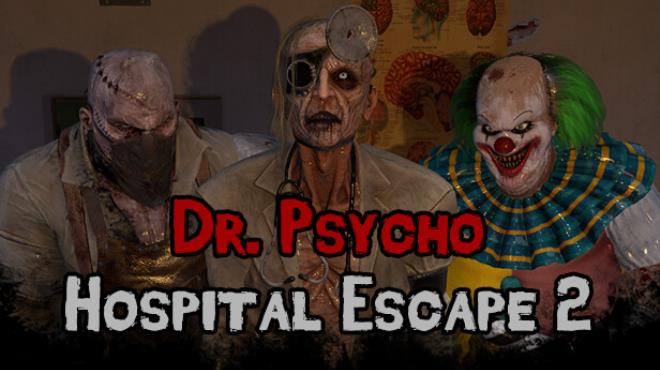 Dr Psycho Hospital Escape 2 Free Download