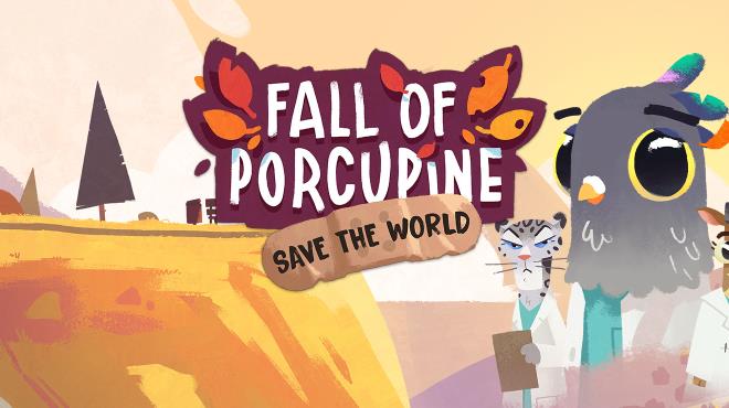 Fall of Porcupine Save the World Edition v1 1 12 Free Download