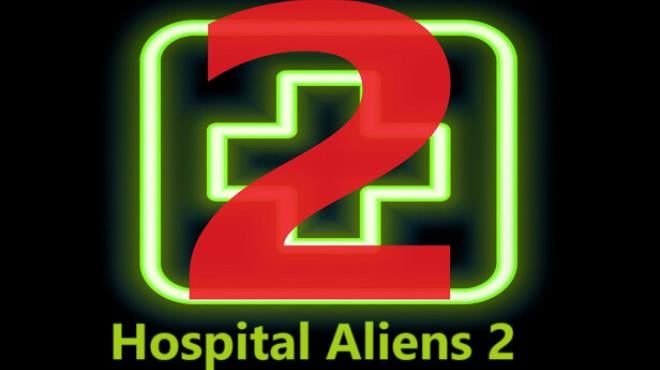 Hospital Aliens 2 Free Download