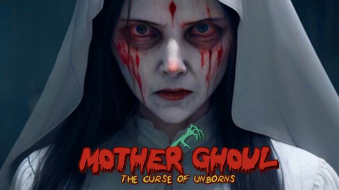 Mother Ghoul - The Curse of Unborns Free Download