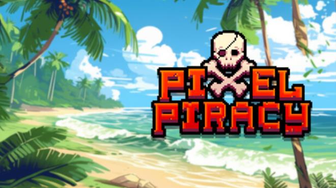 Pixel Piracy v1 2 33 Free Download