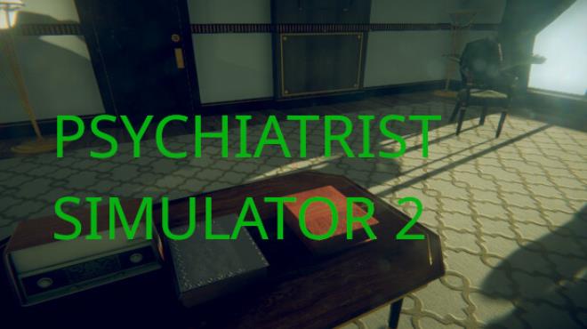 Psychiatrist Simulator 2