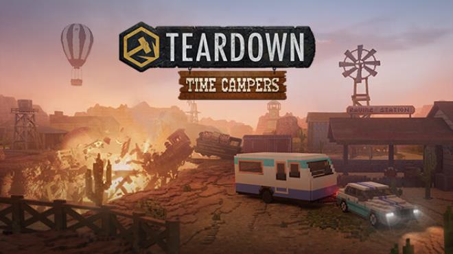 Teardown Time Campers Update v20231211 Free Download
