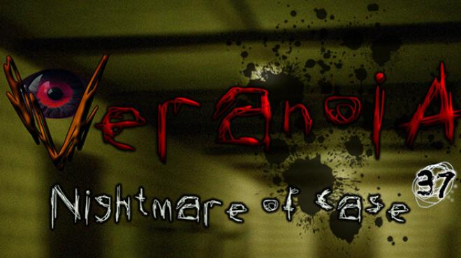 Veranoia Nightmare of Case 37-TENOKE
