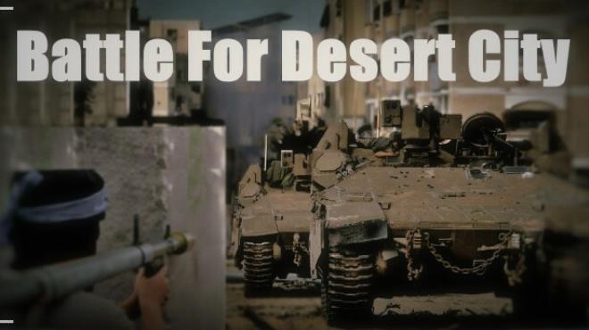 Battle for Desert City-TENOKE