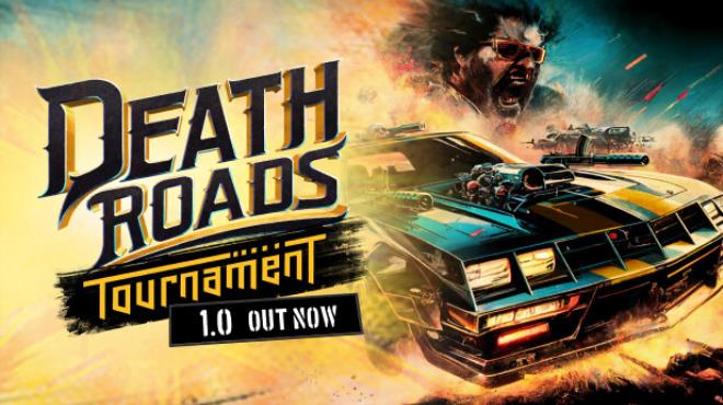 Death Roads Tournament Update v1 0 5 121 Free Download