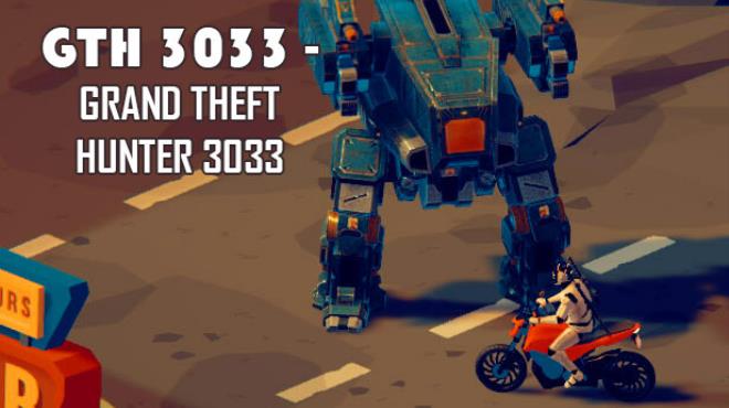 GTH 3033 – Grand Theft Hunter 3033