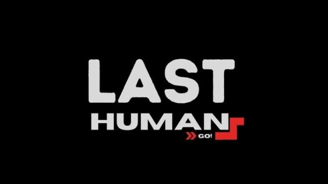 The Last Human GO Free Download
