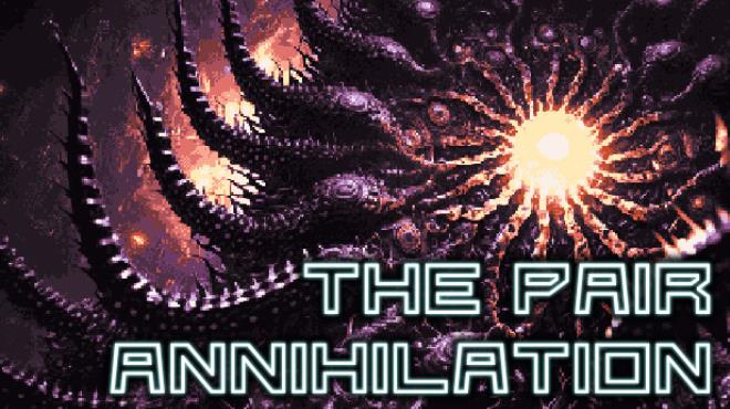 The Pair Annihilation Free Download