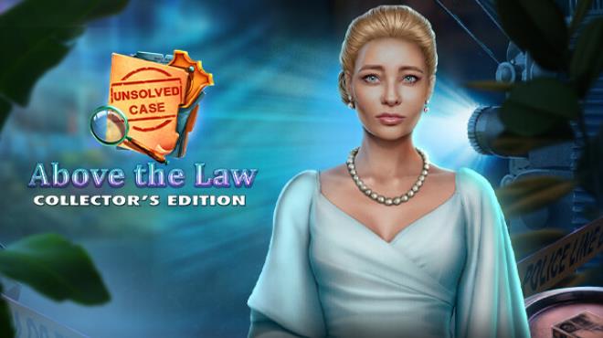Unsolved Case: Above the Law Collector's Edition Free Download
