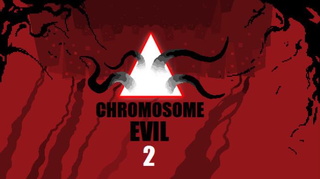Chromosome Evil 2-TENOKE