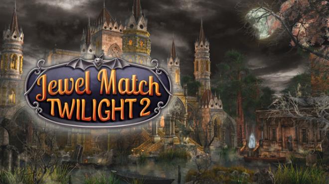 Jewel Match Twilight 2 Free Download