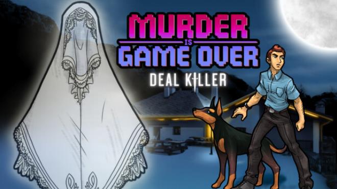 Murder Is Game Over: Deal Killer Free Download