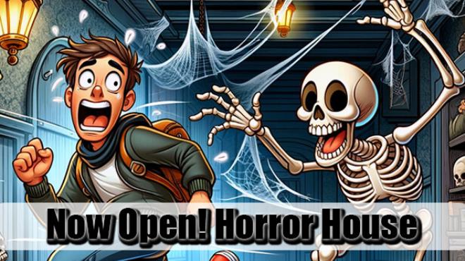Now Open Horror House Free Download