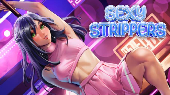 SEXY STRIPPERS Free Download