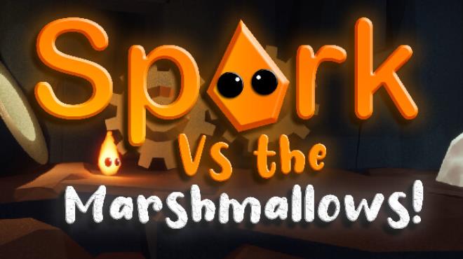 Spark Vs The Marshmallows Free Download
