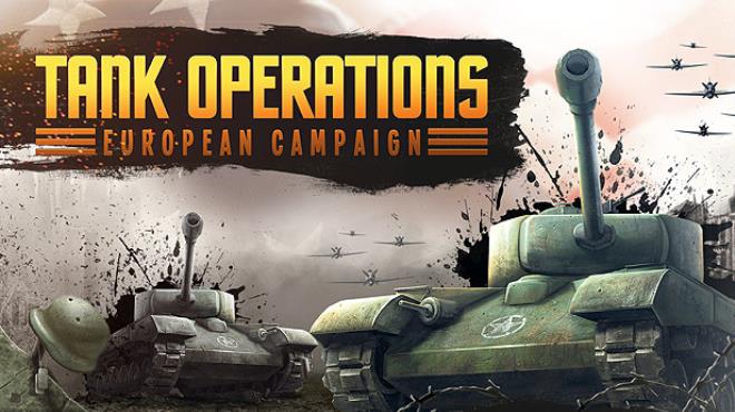 Tank Operations European Campaign Remastered-SKIDROW