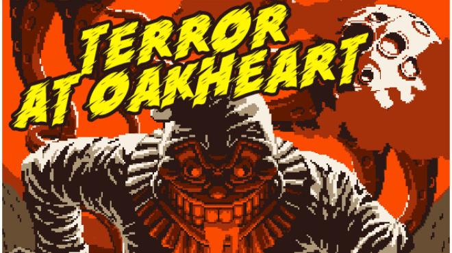 Terror At Oakheart-Unleashed