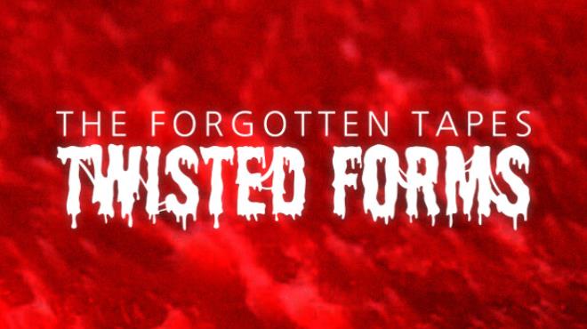 The Forgotten Tapes Twisted Forms Free Download