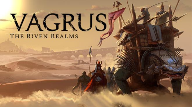 Vagrus The Riven Realms v1 160 Free Download