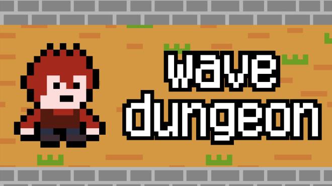 Wave Dungeon Free Download