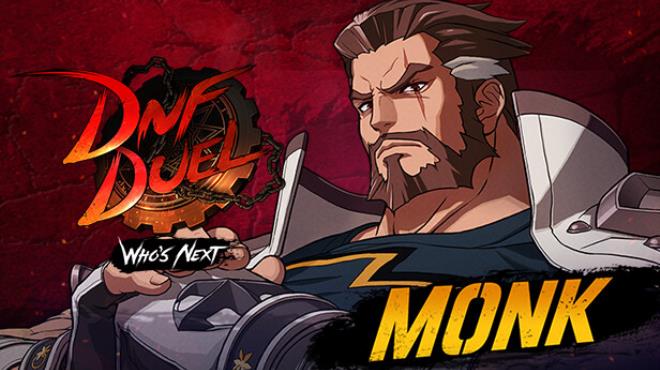 DNF Duel Monk Free Download