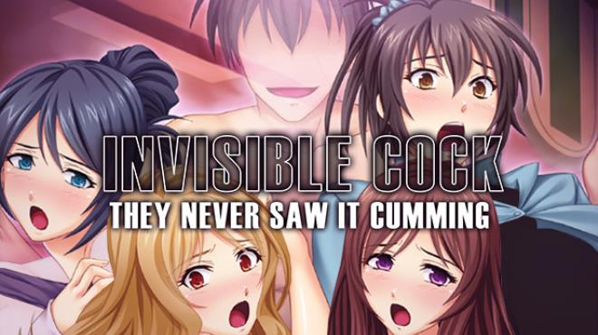 Invisible Cock: They never saw it cumming!