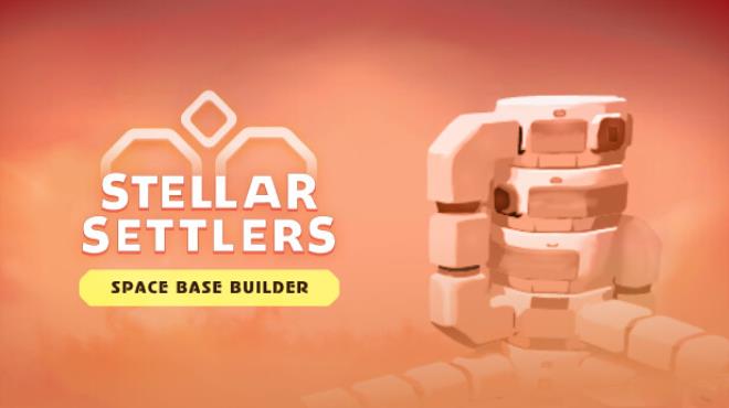 Stellar Settlers: Space Base Builder (Early Access)