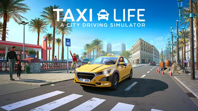 Taxi Life A City Driving Simulator Free Download
