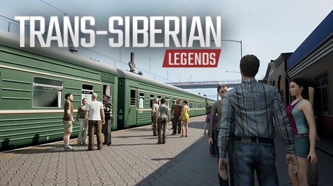 Trans-Siberian Legends Free Download