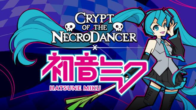 Crypt of the NecroDancer Hatsune Miku Free Download