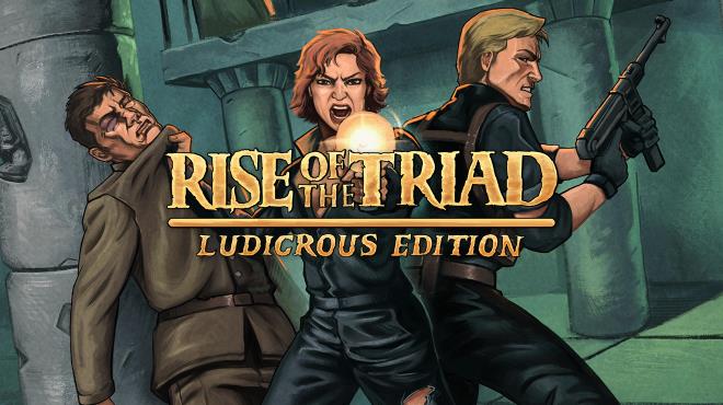 Rise of the Triad Ludicrous Edition v1 1 2952-DINOByTES