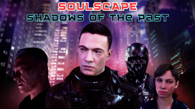 Soulscape Shadows of The Past Episode 1 Free Download