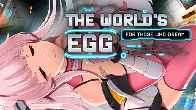 The World’s Egg – For Those Who Dream