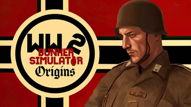 WW2 Bunker Simulator Origins-TENOKE