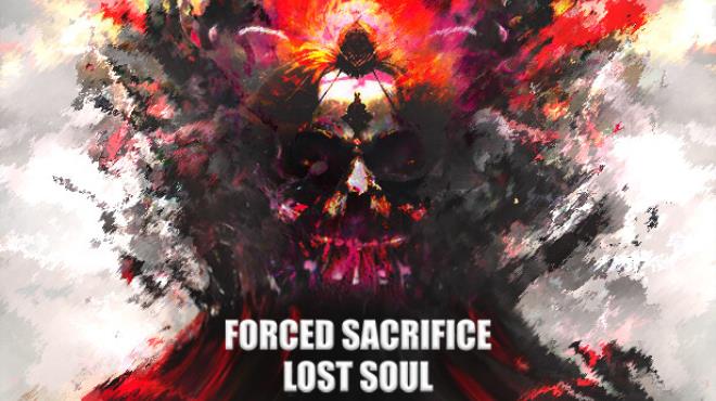 Forced Sacrifice Lost Soul Free Download