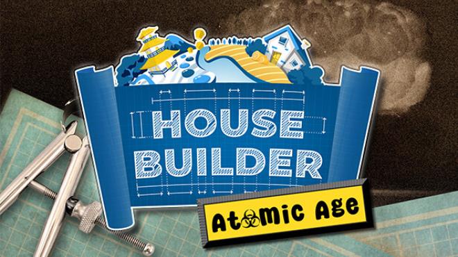 House Builder The Atomic Age Update v20240515 Free Download