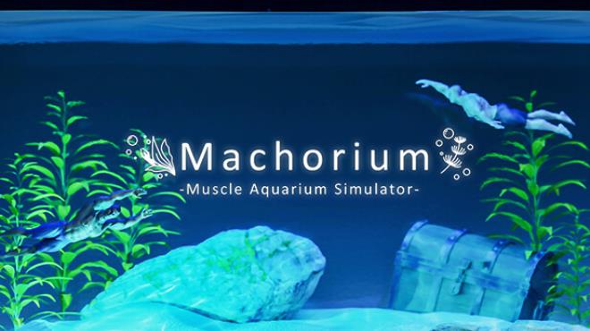 Machorium Muscle Aquarium Simulator Free Download