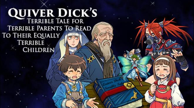 Quiver Dick's Terrible Tale For Terrible Parents To Read To Their Equally Terrible Children Free Download