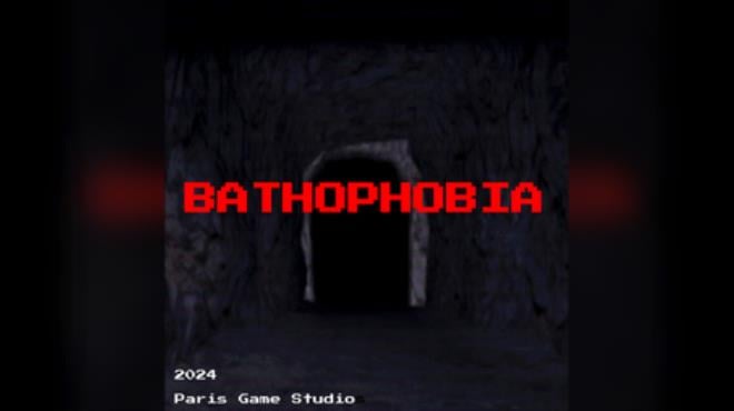 BATHOPHOBIA Free Download