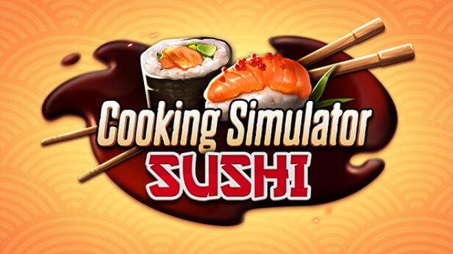 Cooking Simulator Sushi Free Download